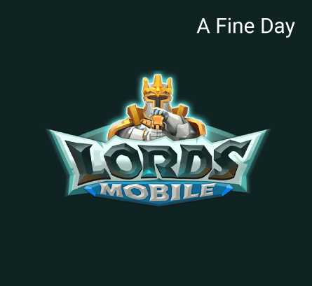شحن لوردس موبايل Lords Mobile - لوردز موبايل - A Fine Day