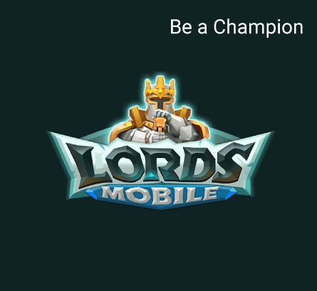 Lords Mobile - Be a Champion!